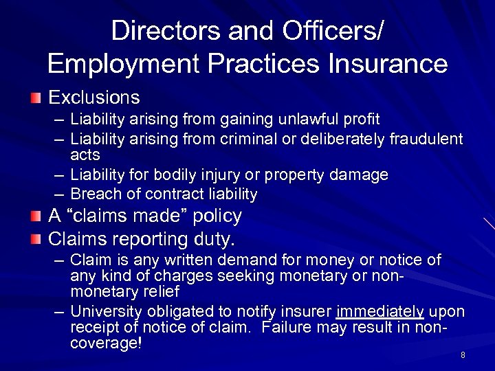 Directors and Officers/ Employment Practices Insurance Exclusions – Liability arising from gaining unlawful profit