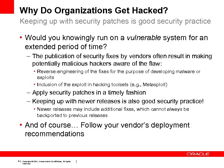 Why Do Organizations Get Hacked? Keeping up with security patches is good security practice