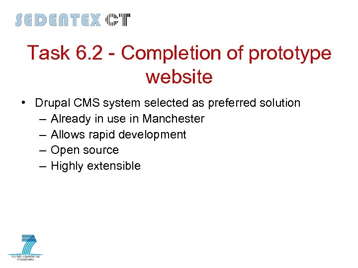 Task 6. 2 - Completion of prototype website • Drupal CMS system selected as