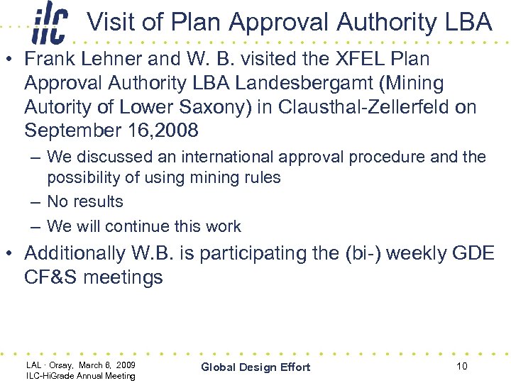 Visit of Plan Approval Authority LBA • Frank Lehner and W. B. visited the