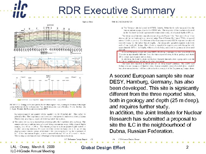 RDR Executive Summary A second European sample site near DESY, Hamburg, Germany, has also