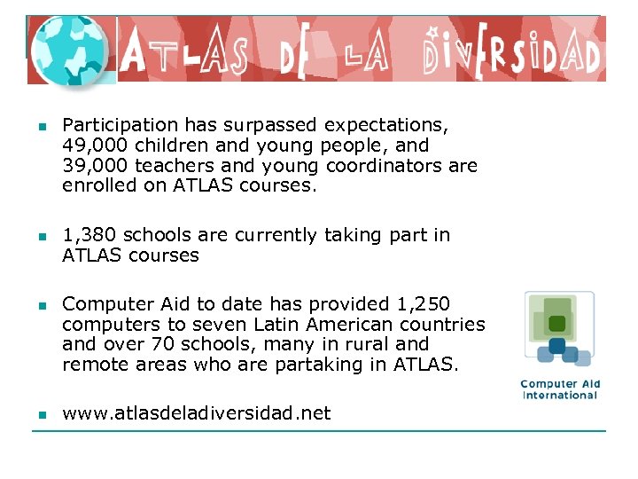 n n Participation has surpassed expectations, 49, 000 children and young people, and 39,