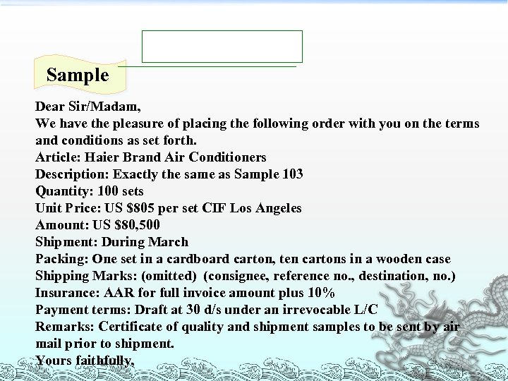 Order Sheet Sample Dear Sir/Madam, We have the pleasure of placing the following order
