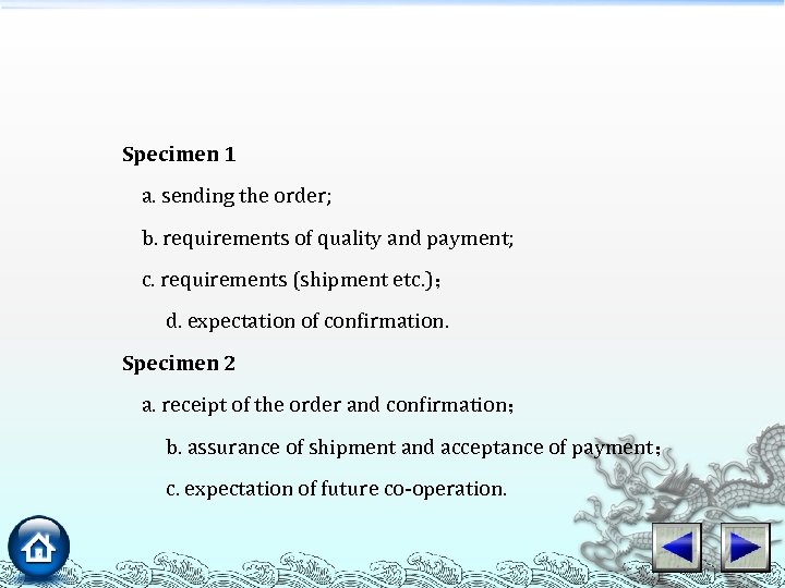 Specimen 1 a. sending the order; b. requirements of quality and payment; c. requirements