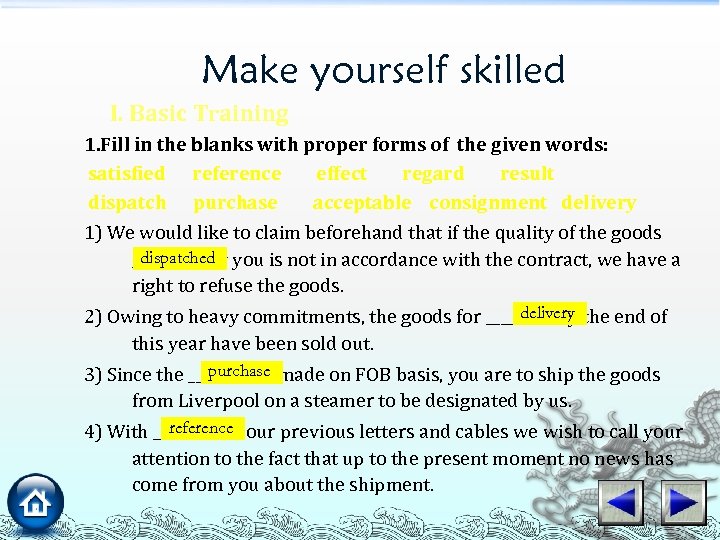 Make yourself skilled I. Basic Training 1. Fill in the blanks with proper forms