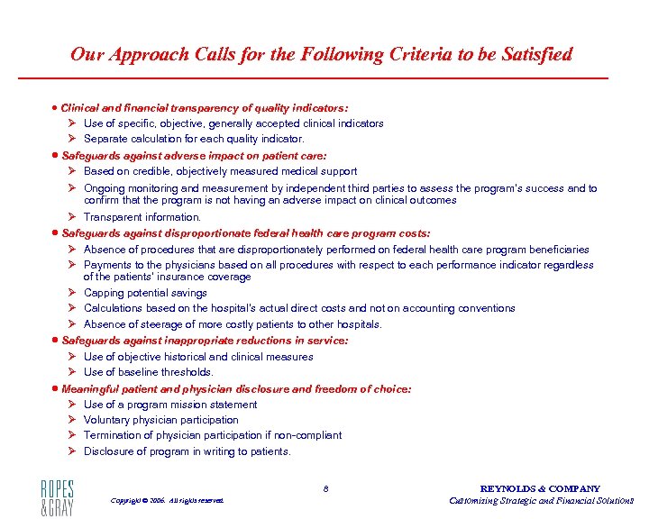 Our Approach Calls for the Following Criteria to be Satisfied · Clinical and financial