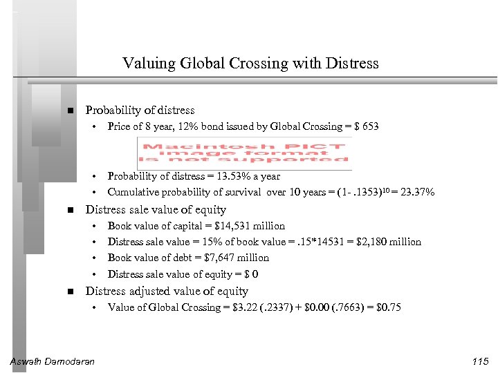 Valuing Global Crossing with Distress Probability of distress • • • Price of 8