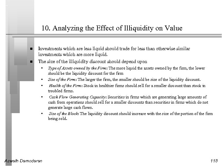 10. Analyzing the Effect of Illiquidity on Value Investments which are less liquid should