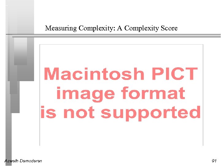 Measuring Complexity: A Complexity Score Aswath Damodaran 91 