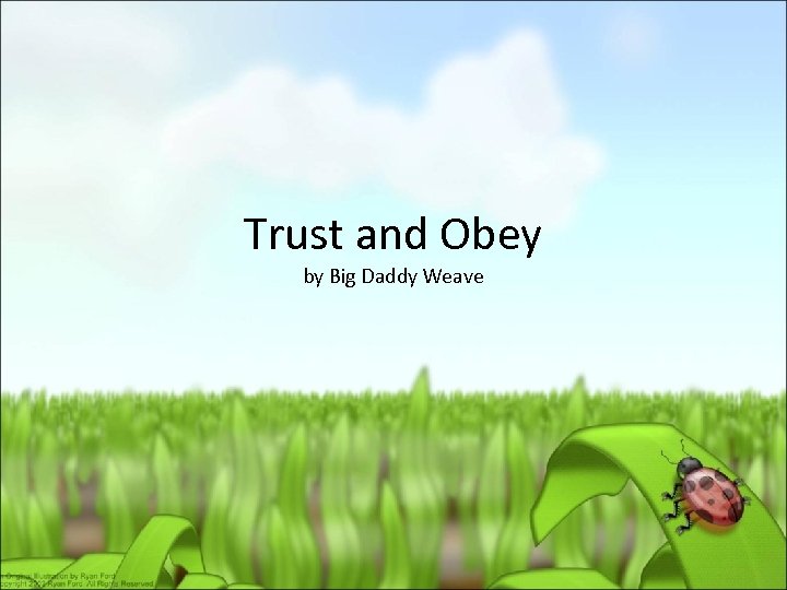 Trust and Obey by Big Daddy Weave 