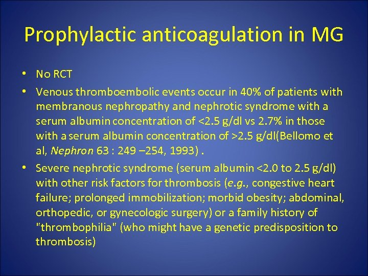 Prophylactic anticoagulation in MG • No RCT • Venous thromboembolic events occur in 40%