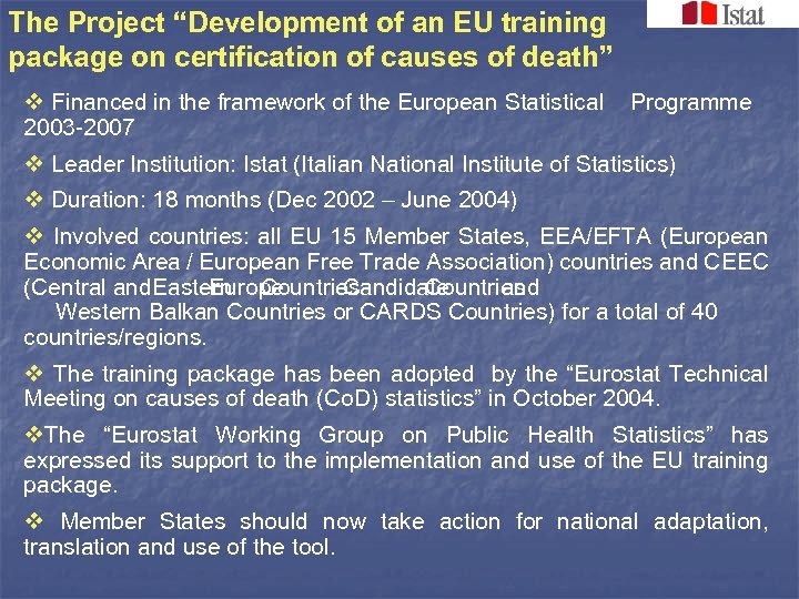 The Project “Development of an EU training package on certification of causes of death”