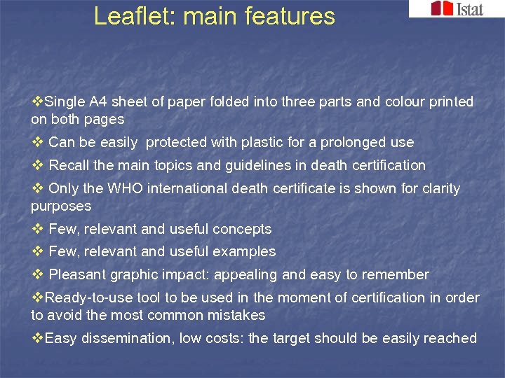 Leaflet: main features v. Single A 4 sheet of paper folded into three parts