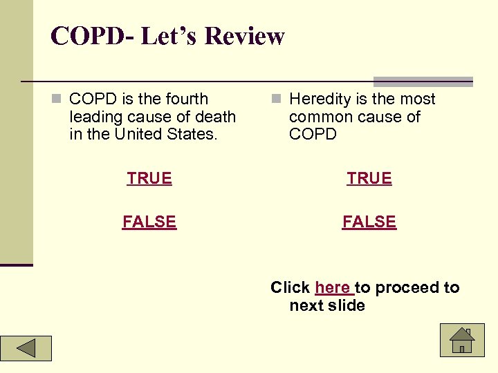 COPD- Let’s Review n COPD is the fourth leading cause of death in the