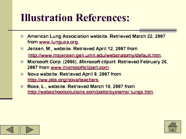 Illustration References: n American Lung Association website. Retrieved March 22, 2007 n n from