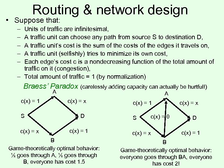 Routing & network design • Suppose that: – – – Units of traffic are