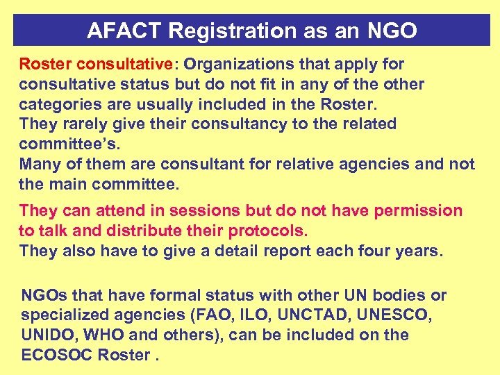 AFACT Registration as an NGO Roster consultative: Organizations that apply for consultative status but