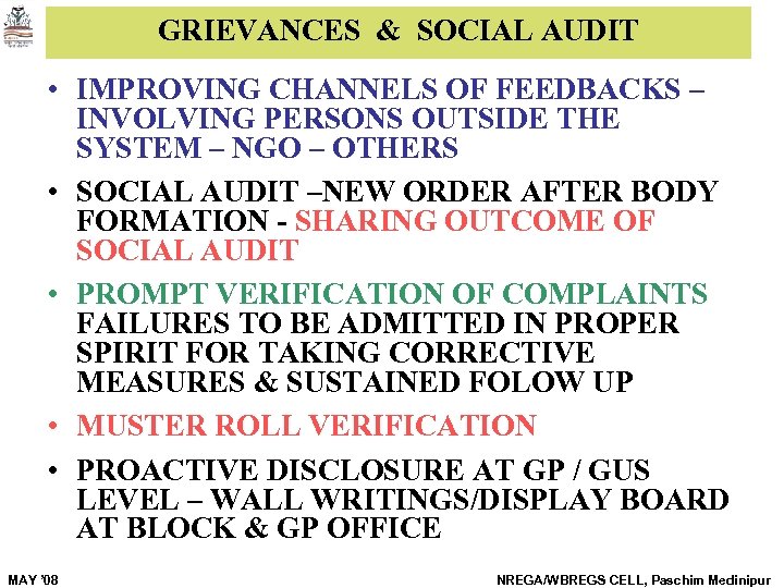GRIEVANCES & SOCIAL AUDIT • IMPROVING CHANNELS OF FEEDBACKS – INVOLVING PERSONS OUTSIDE THE