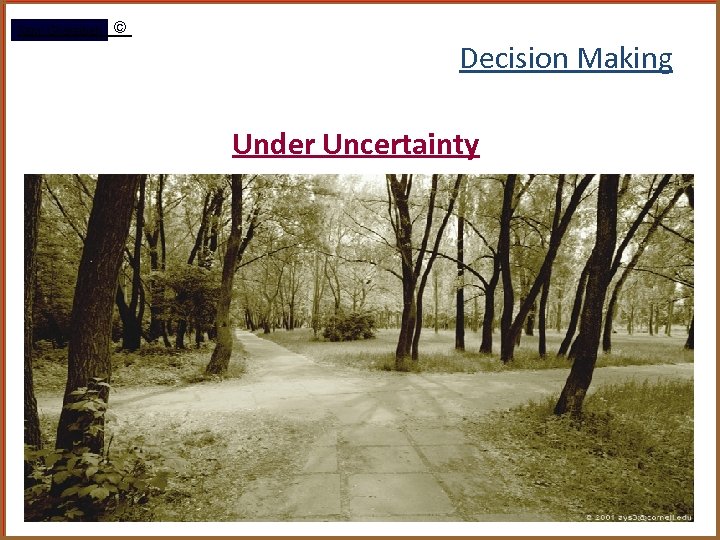 Rami Gharaibeh © Decision Making Under Uncertainty 18 