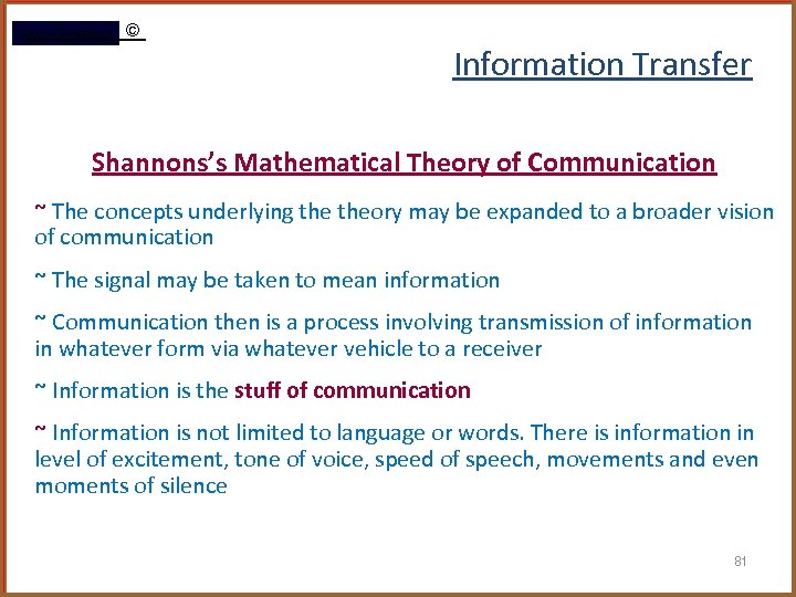 Rami Gharaibeh © Information Transfer Shannons’s Mathematical Theory of Communication ~ The concepts underlying