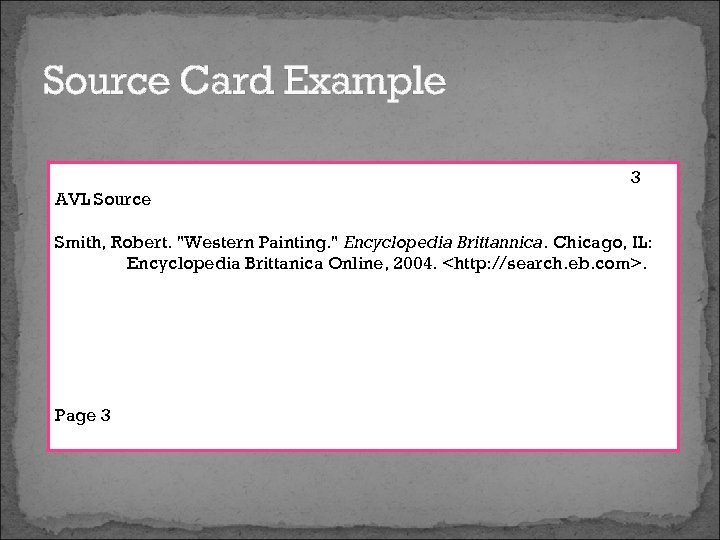 Source Card Example 3 AVL Source Smith, Robert. 