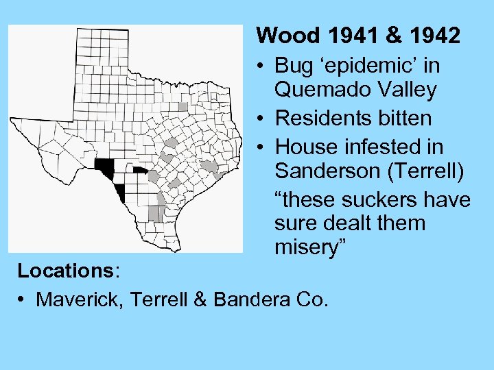 Wood 1941 & 1942 • Bug ‘epidemic’ in Quemado Valley • Residents bitten •
