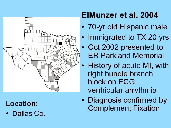 El. Munzer et al. 2004 • 70 -yr old Hispanic male • Immigrated to