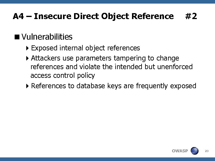 A 4 – Insecure Direct Object Reference #2 <Vulnerabilities 4 Exposed internal object references