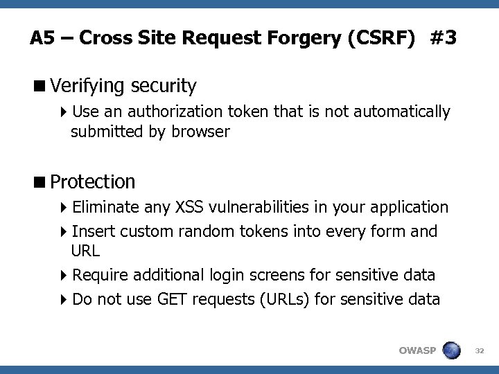 A 5 – Cross Site Request Forgery (CSRF) #3 <Verifying security 4 Use an