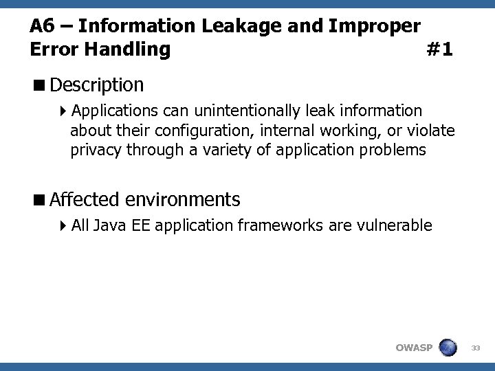 A 6 – Information Leakage and Improper Error Handling #1 <Description 4 Applications can
