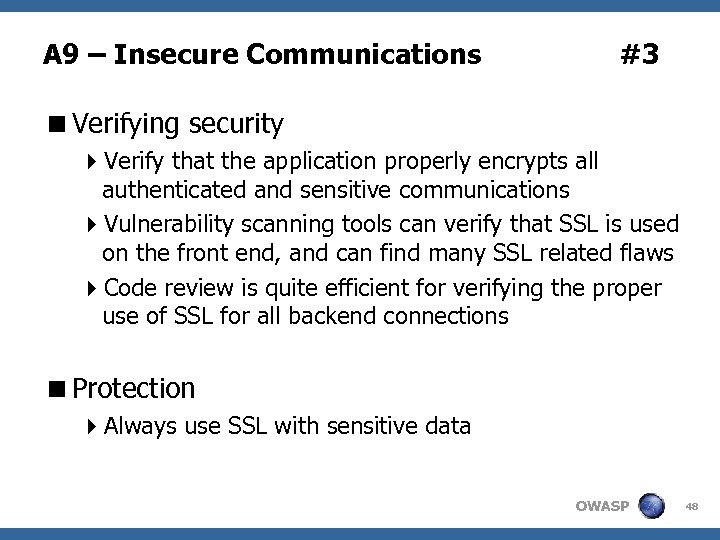 A 9 – Insecure Communications #3 <Verifying security 4 Verify that the application properly