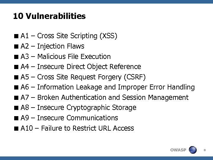 10 Vulnerabilities < A 1 – Cross Site Scripting (XSS) < A 2 –