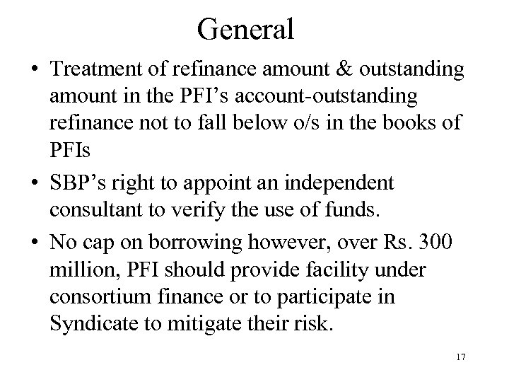 General • Treatment of refinance amount & outstanding amount in the PFI’s account-outstanding refinance