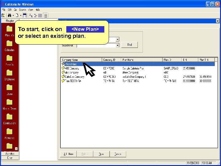 <New Plan> To start, click on or select an existing plan. 