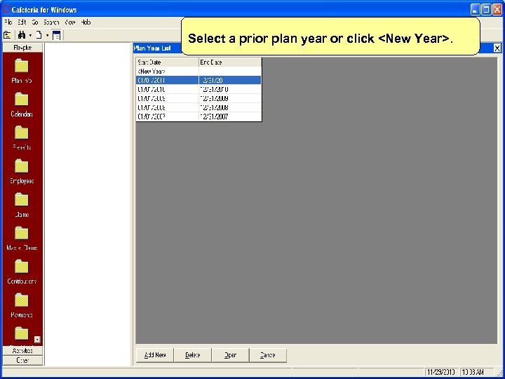 Select a prior plan year or click <New Year>. 