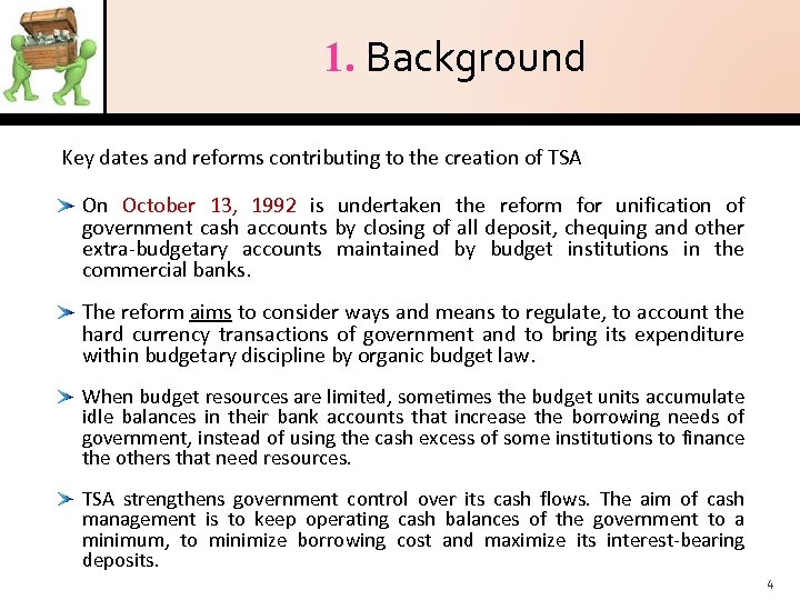 1. Background Key dates and reforms contributing to the creation of TSA On October