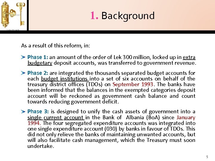 1. Background As a result of this reform, in: Phase 1: an amount of