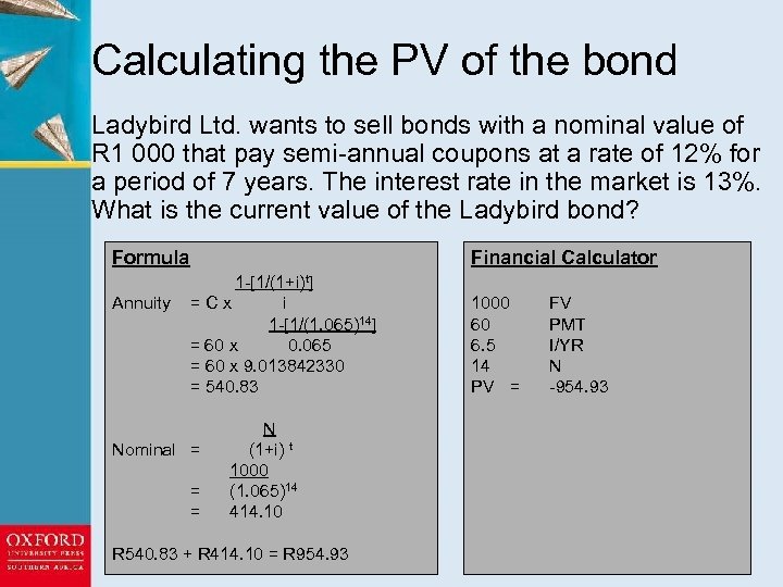 Calculating the PV of the bond Ladybird Ltd. wants to sell bonds with a