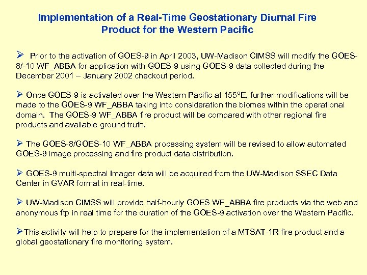 Implementation of a Real-Time Geostationary Diurnal Fire Product for the Western Pacific Ø Prior