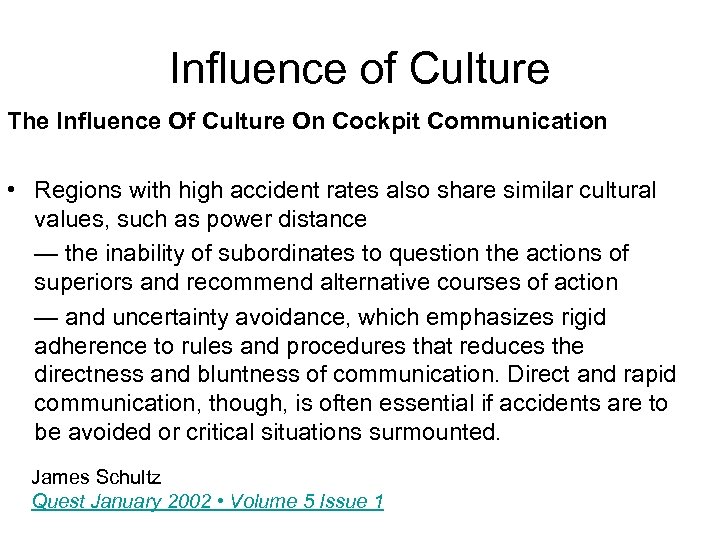 Influence of Culture The Influence Of Culture On Cockpit Communication • Regions with high