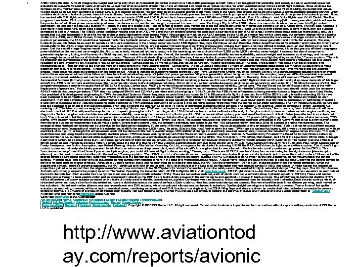  • A 380: ‘More Electric’ Aircraft Imagine the weight and complexity of an