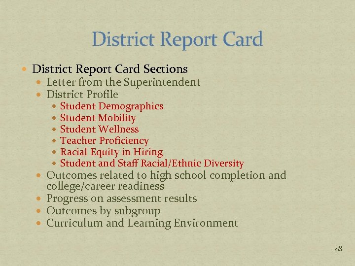 District Report Card Sections Letter from the Superintendent District Profile Student Demographics Student Mobility