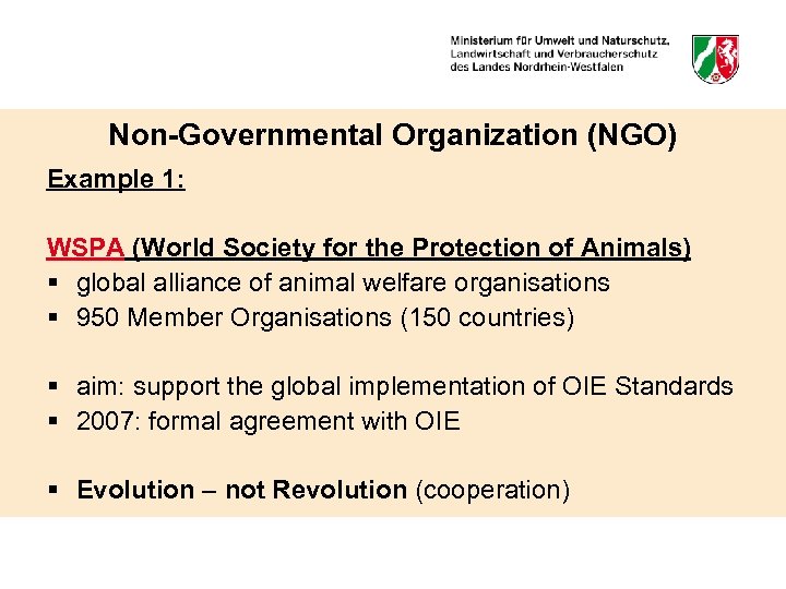 Non-Governmental Organization (NGO) Example 1: WSPA (World Society for the Protection of Animals) §