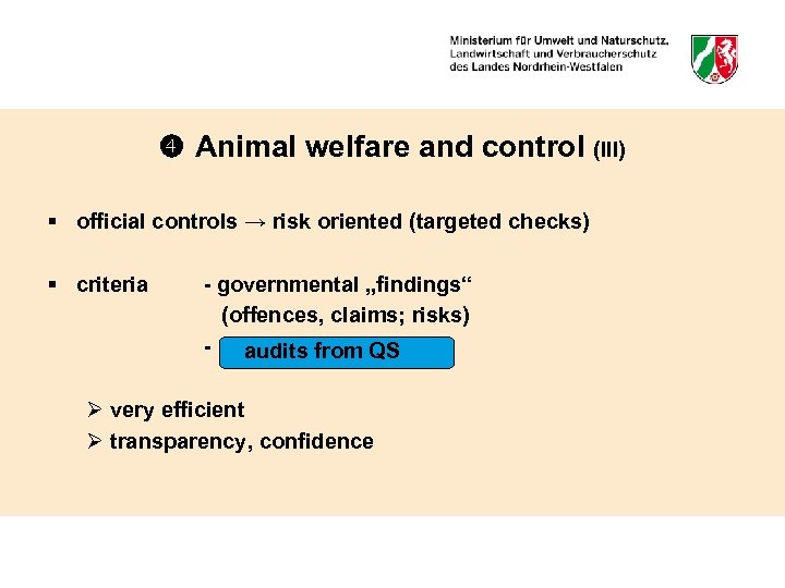  Animal welfare and control (III) § official controls → risk oriented (targeted checks)