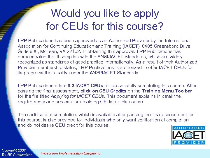 Would you like to apply for CEUs for this course? LRP Publications has been