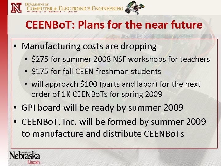 CEENBo. T: Plans for the near future • Manufacturing costs are dropping • $275
