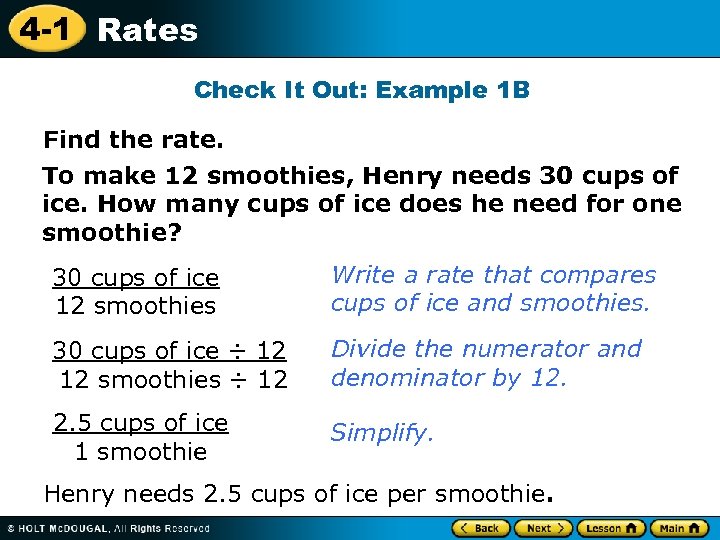 4 -1 Rates Check It Out: Example 1 B Find the rate. To make