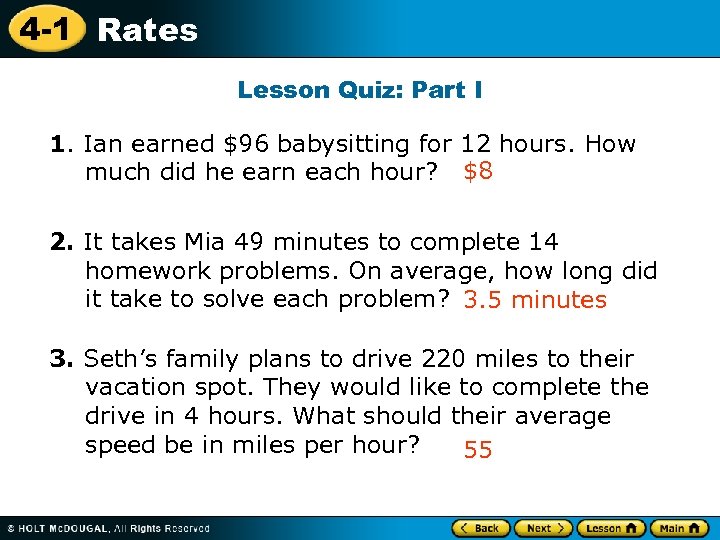 4 -1 Rates Lesson Quiz: Part I 1. Ian earned $96 babysitting for 12