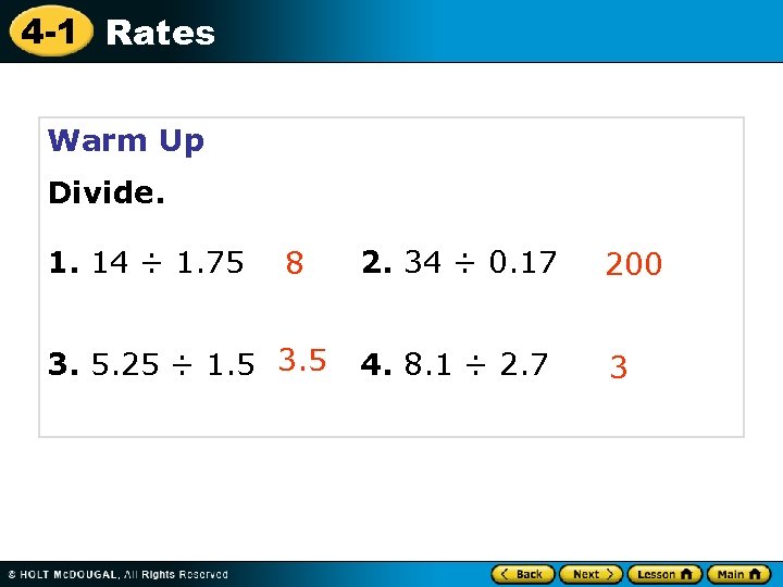 4 -1 Rates Warm Up Divide. 1. 14 ÷ 1. 75 8 3. 5.