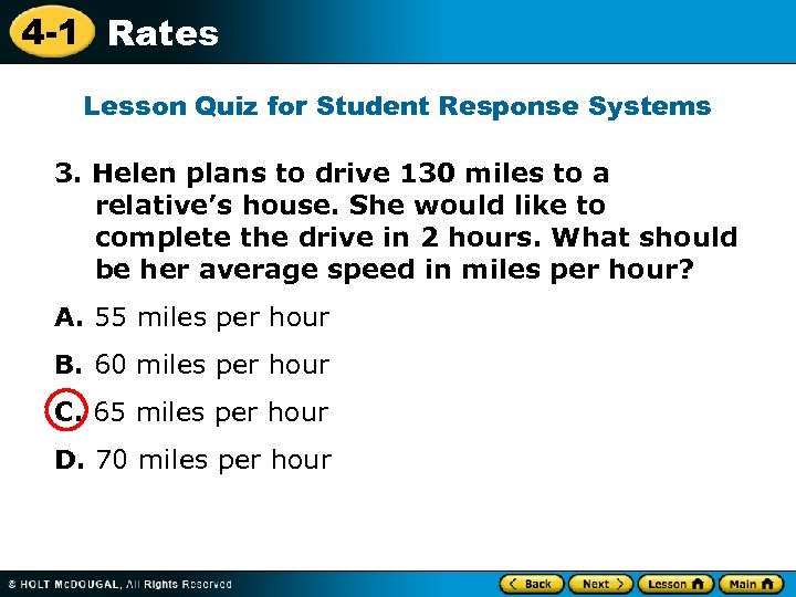 4 -1 Rates Lesson Quiz for Student Response Systems 3. Helen plans to drive